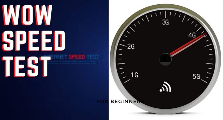 Wow Speed Test