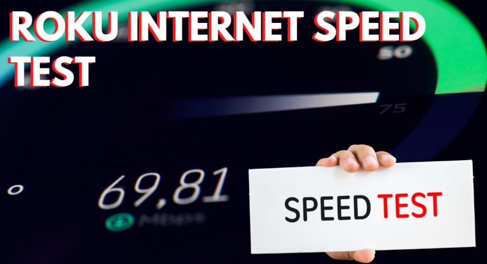 Roku Internet Speed Test