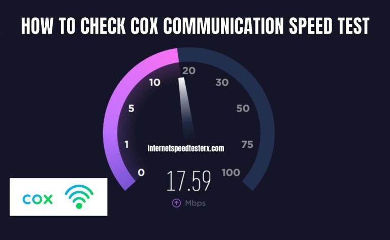 How to Check Cox Communication Speed Test